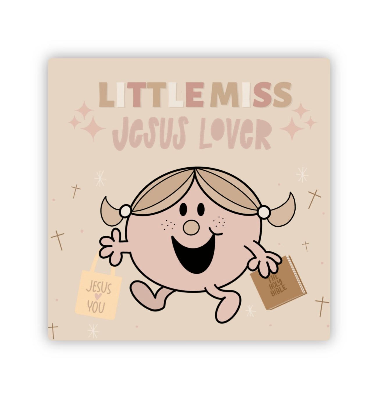 Little Miss Jesus Lover Sticker | 3.0”x3.0”