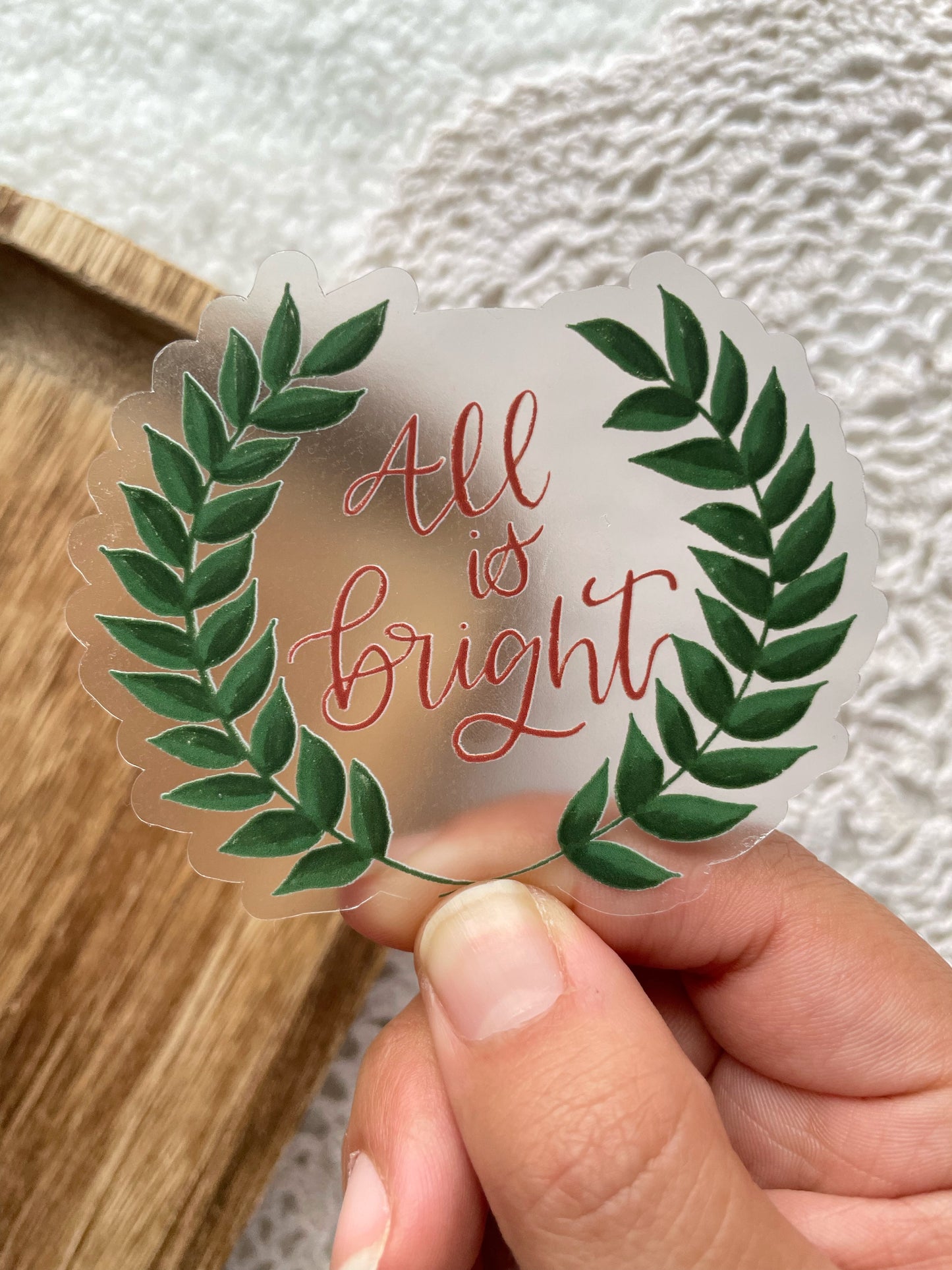 Clear All Is Bright Sticker | 3"X2.5"