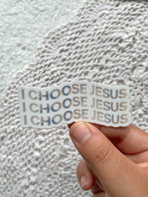 Load image into Gallery viewer, Die Cut I Choose Jesus Sticker | 3&quot; x 1.31&quot;
