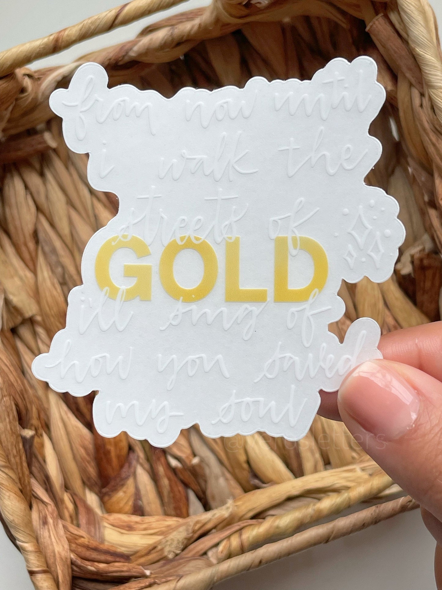 Clear From Now Until I Walk The Streets Of Gold Sticker | 2.87"x3"