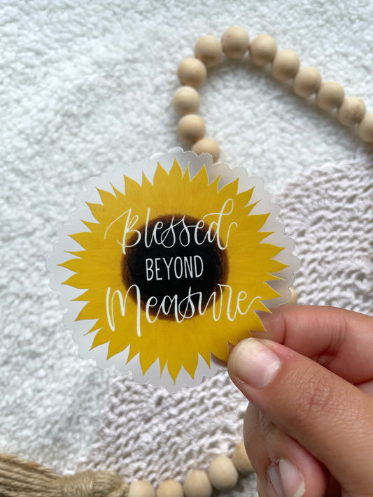 Clear Blessed beyond measure Sunflower Sticker | 3”x3”